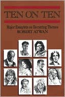 Ten on Ten: Major Essayists on Recurring Themes