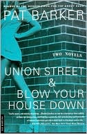 Union Street and Blow Your House Down