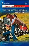 The Forgotten Cowboy (Harlequin American Romance #1052)