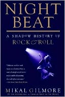 Night Beat: A Shadow History of Rock and Roll