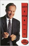 Life's a Pitch... Then You Buy