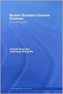 Modern Mandarin Chinese Grammar: A Practical Guide