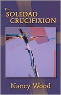 The Soledad Crucifixion