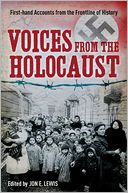 Voices from the Holocaust: First-hand Accounts from the Frontline of History