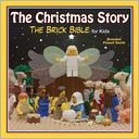 The Christmas Story: The Brick Bible for Kids