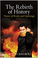 The Rebirth of History: Times of Riots and Uprisings