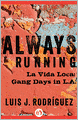 Always Running: La Vida Loca: Gang Days in L.A.