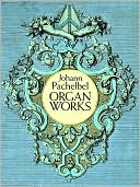 Organ Works: (Sheet Music)