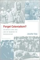 Forget Colonialism?: Sacrifice and the Art of Memory in Madagascar