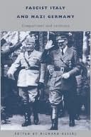 Fascist Italy and Nazi Germany: Comparisons and Contrasts
