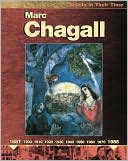 Marc Chagall (Artists in Their Time Series)
