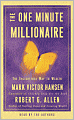 The One Minute Millionaire: The Enlightened Way to Wealth