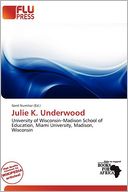 Julie K. Underwood