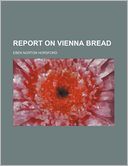 download Report on Vienna Bread book