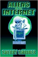 Aliens on the Internet by Sherry Shriner: Book Cover