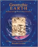 Geomythic Earth: Readings and Field Notes in Planet Geomancy (Primer on Earth's Geomantic Reality Series, #2)