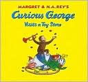 Curious George Visits a Toy Store