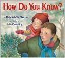 How Do You Know?
