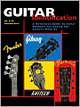 Guitar Identification: Fender - Gibson - Gretsch - Martin (Musical Instruments Series)