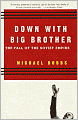 Down with Big Brother: The Fall of the Soviet Empire
