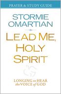 Lead Me, Holy Spirit Prayer and Study Guide: Longing to Hear the Voice of God