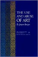 The Use and Abuse of Art