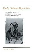 Early Chinese Mysticism: Philosophy and Soteriology in the Taoist Tradition