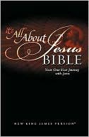 It's All about Jesus Bible: Your One-Year Journey with Jesus