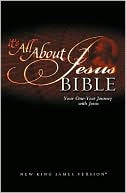 It's All about Jesus Bible: Your One-Year Journey with Jesus (NKJV)