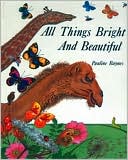 All Things Bright and Beautiful