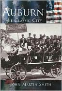 Auburn:The Classic City, Indiana (Making of America Series)
