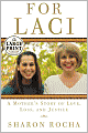 For Laci: A Mother's Story of Love, Loss and Justice
