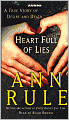 Heart Full of Lies: A True Story of Desire and Death