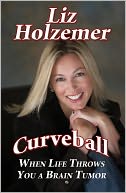 download Curveball : When Life Throws You a Brain Tumor book