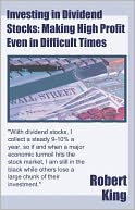 Investing in Dividend Stocks: Making High Profit Even in Difficult Times