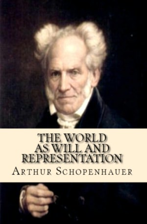 The World as Will and Representation, Volume 1