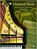 Adult Piano Classical Music, Bk 2: A Progressive Series for the Adult Pianist