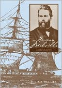 Herman Melville: A Biography