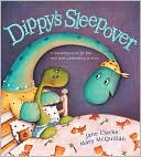 Dippy's Sleepover: A Reassuring Story for Kids Who Have a Bedwetting Problem