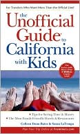 The Unofficial Guide to California with Kids by Colleen Dunn Bates: Book Cover