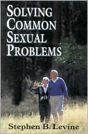 Solving Common Sexual Problems: Toward a Problem-Free Sexual Life