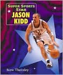 download Super Sports Star : Jason Kidd (Super Sports Star Series) book