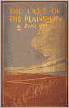 The Last of the Plainsmen: A Western, Non-fiction Classic By Zane Grey! AAA+++
