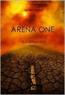 download Arena One : Slaverunners (Book #1 of the Survival Trilogy) (Part One only) book