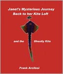 Janet's Mysterious Journey Back to Her Kite Lift and the Ghostly Kite