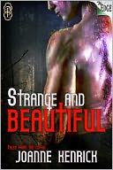 Strange and Beautiful