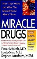 Miracle Drugs: How They Work and What You Should Know About Them