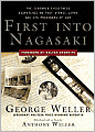 First into Nagasaki: The Censored Eyewitness Dispatches on Post-Atomic Japan and Its Prisoners of War