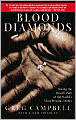 Blood Diamonds: Tracing the Deadly Path of the World's Most Precious Stones