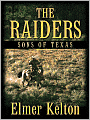 The Raiders (Sons of Texas Series #2)